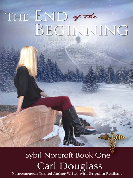 Title details for The End of the Beginning by Carl Douglass - Available